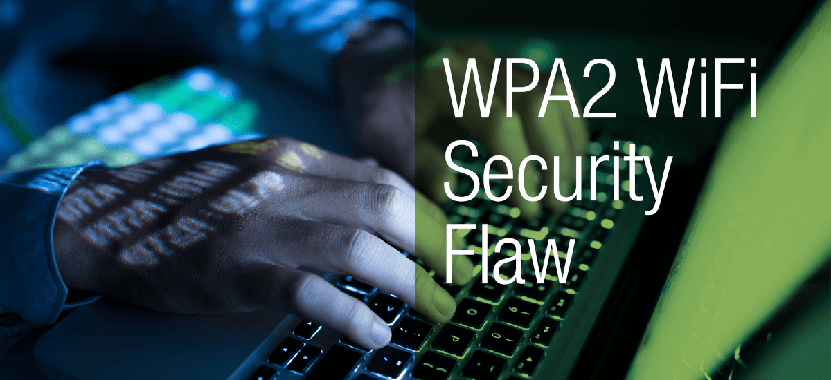 Blog-WPA2-WiFi-Security-Flaw